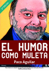 EL HUMOR COMO MULETA