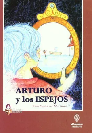 ARTURO Y LOS ESPEJOS
