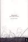MALEZA (CICLO COMPLETO 1990-2010)
