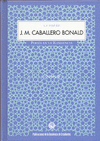 LA VOZ DE J.M. CABALLERO BONALD (+ CD): POESÍA EN LA RESIDENCIA