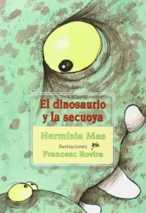 Dinosaurio y la Secuoya, el
