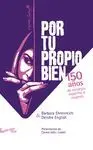 POR TU PROPIO BIEN: <BR>