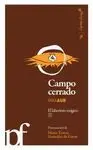CAMPO CERRADO: EL LABERINTO MÁGICO (I)