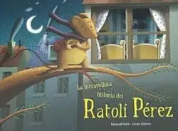 MERAVELLOSA HISTÒRIA DEL RATOLÍ PÉREZ, LA.