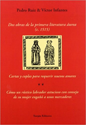 DOS OBRAS DE LA PRIMERA LITERATURA AUREA (C. 1515)