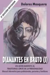 DIAMANTES EN BRUTO (I): <BR> DIAMANTES EN BRUTO (I): <BR>