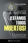 ¡ESTAMOS TODOS MUERTOS!: TÁNATOS, UNA AVENTURA INOLVIDABLE