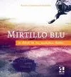 MIRTILLO BLU: LA TINTA DE LAS PALABRAS BELLAS
