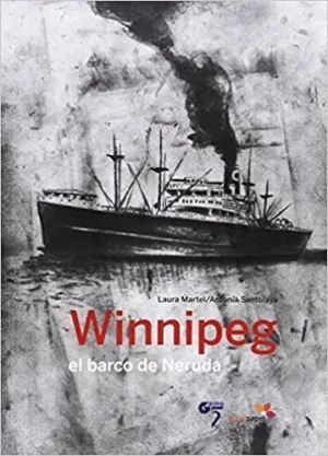 WINNIPEG, EL BARCO DE NERUDA