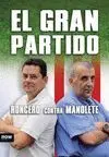 EL GRAN PARTIDO: RONCERO CONTRA MANOLETE