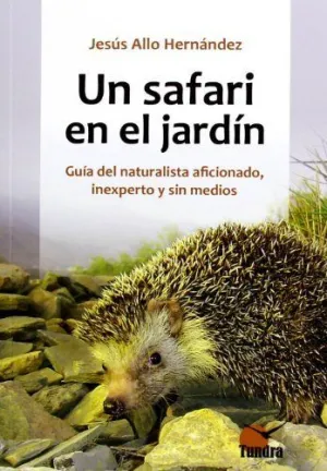 UN SAFARI EN EL JARDIN