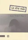 LA OTRA VIDA: 18 RELATOS DE AMOR Y MIEDO
