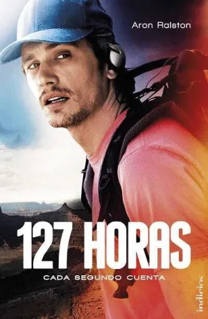 127 HORAS: CADA SEGUNDO CUENTA