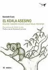 EL KOALA ASESINO: RELATOS HUMORÍSTICOS DE LA AUSTRALIA PROFUNDA