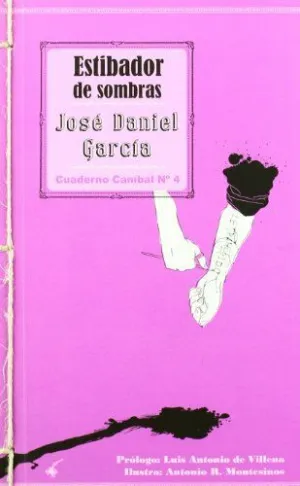 ESTIBADOR DE SOMBRAS: CUADERNO CANIBAL Nº 4