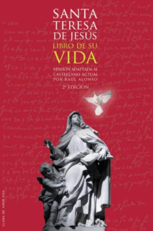 LIBRO DE SU VIDA (VERSION ADAPATADA AL CASTELLANO ACTUAL)