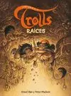 HISTORIAS DE TROLLS: RAICES HISTORIAS DE TROLLS: RAICES