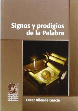 SIGNOS Y PRODIGIOS DE LA PALABRA