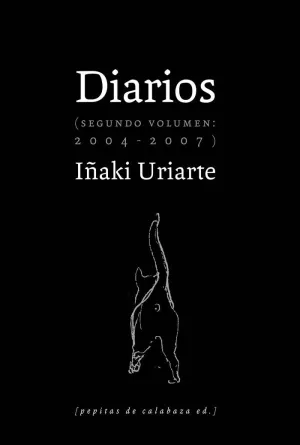 DIARIOS (SEGUNDO VOLUMEN: 2004-2007) DIARIOS (SEGUNDO VOLUMEN: 2004-2007)