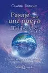 PASAJE HACIA UNA NUEVA MIRADA: LA INICIACIÓN EN LO COTIDIANO. ENSEÑANZAS DEL MAESTRO EL MORYA