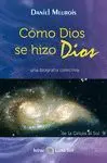 CÓMO DIOS SE HIZO DIOS: UNA BIOGRAFÍA COLECTIVA, DE LA CÉLULA AL SOL