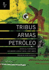TRIBUS, ARMAS, PETROLEO