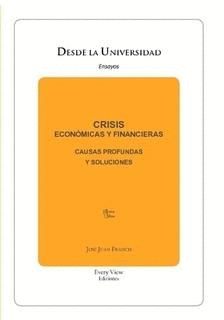 CRISIS ECONÓMICAS Y FINANCIERAS. CAUSAS Y SOLUCIONES