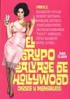 EL GRUPO SALVAJE DE HOLLYWOOD: DIOSES Y MONSTRUOS (PARTE I)