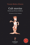 CULT MOVIES: PELÍCULAS PARA LLEVARSE AL INFIERNO  (+ DVD)