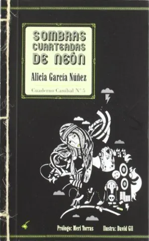SOMBRAS CUARTEADAS DE NEON: CUADERNO CANIBAL Nº 5