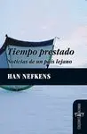 TIEMPO PRESTADO: NOTICIAS DE UN PAÍS LEJANO