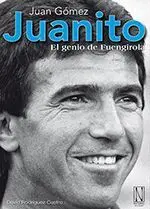 JUANITO : EL GENIO DE FUENGIROLA