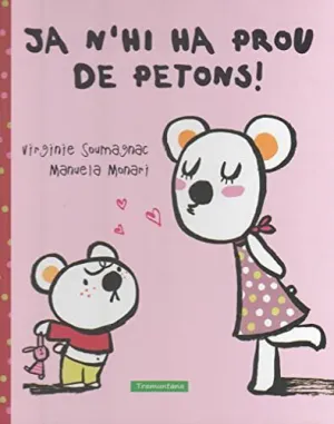 JA NHI HA PROU DE PETONS! (CATALAN)