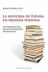 LA HISTORIA DE ESPAÑA EN PRIMERA PERSONA: AUTOBIOGRAFÍAS DE HISTORIADORES HISPANISTAS