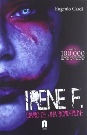 IRENE F.: DIARIO DE UNA BORDERLINE