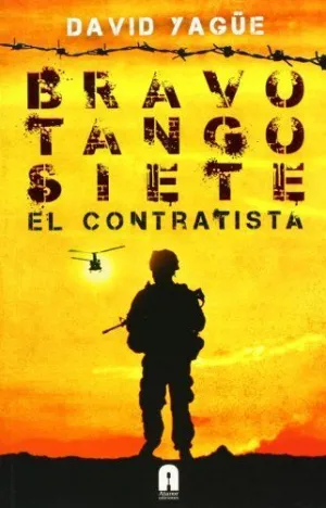 BRAVO TANGO SIETE: EL CONTRATISTA