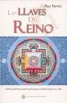 LAS LLAVES DEL REINO: OCHO PRÁCTICAS ESPIRITUALES QUE TRANSFORMARÁN TU VIDA
