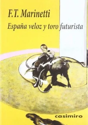 España Veloz y Toro Futurista