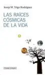 Las Raices Cosmicas de la Vida