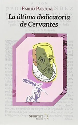 LA ULTIMA DEDICATORIA DE CERVANTES