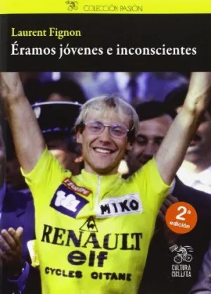 ERAMOS JOVENES E INCONSCIENTES