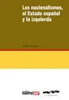 LOS NACIONALISMOS, EL ESTADO ESPAÑOL Y LAS IZQUIERDAS
