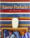 JAIME PARLADE DECORACION