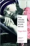 UNA EXTRAÑA HISTORIA AL ESTE DEL RIO