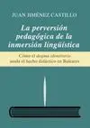 LA PERVERSION PEDAGOGICA DE LA INMERSION LINGÜISTICA