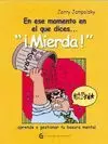 EN ESE MOMENTO EN EL QUE DICES...