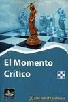 EL MOMENTO CRITICO EL MOMENTO CRITICO