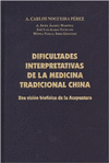 DIFICULTADES INTERPRETATIVAS DE LA MEDICINA TRADICIONAL CHINA