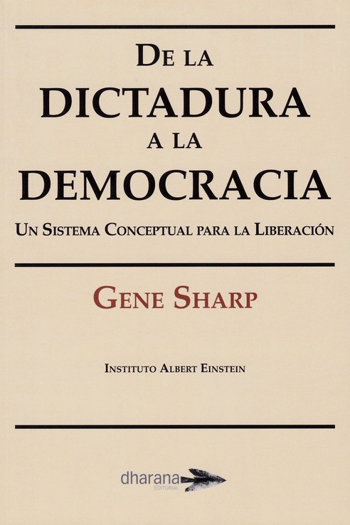 DE LA DICTADURA A LA DEMOCRACIA: UN SISTEMA CONCEPTUAL PARA LA LIBERACION