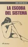 LA ESCOBA DEL SISTEMA